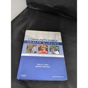 Community/Public Health Nursing Textbook Edition 5 ISBN 978-1-4377-0860-8 Used